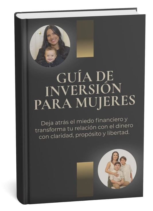 Guía de Inversión para Mujeres: Tu Camino Inicial de Claridad Financiera